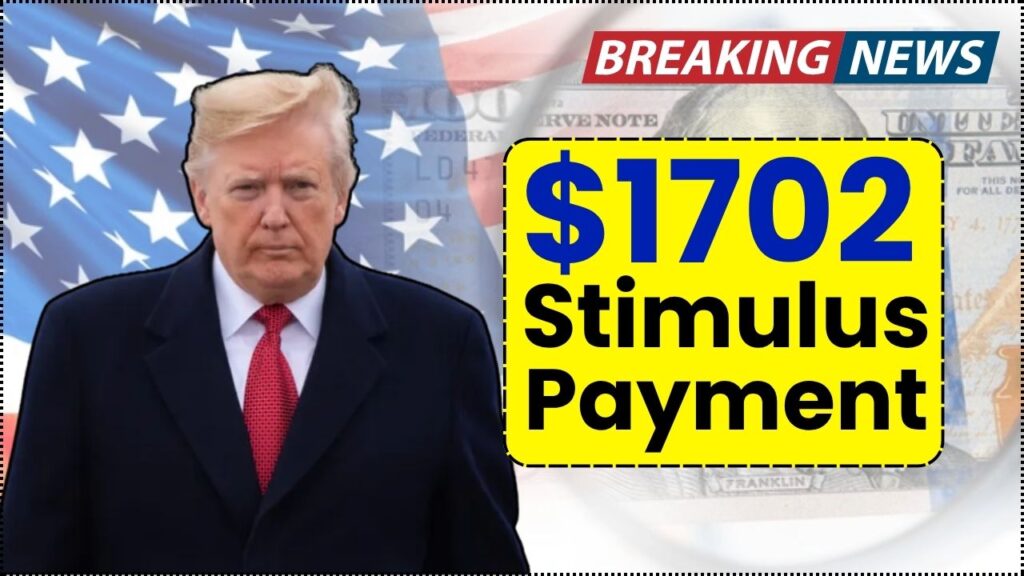 $1702 Stimulus Payment