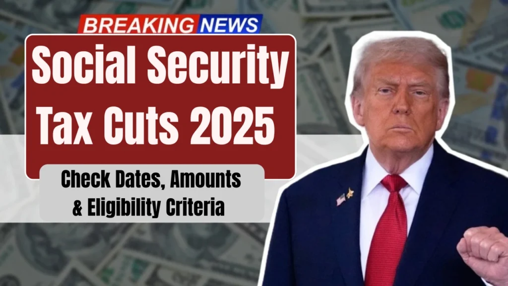 Social Security Tax Cuts 2025