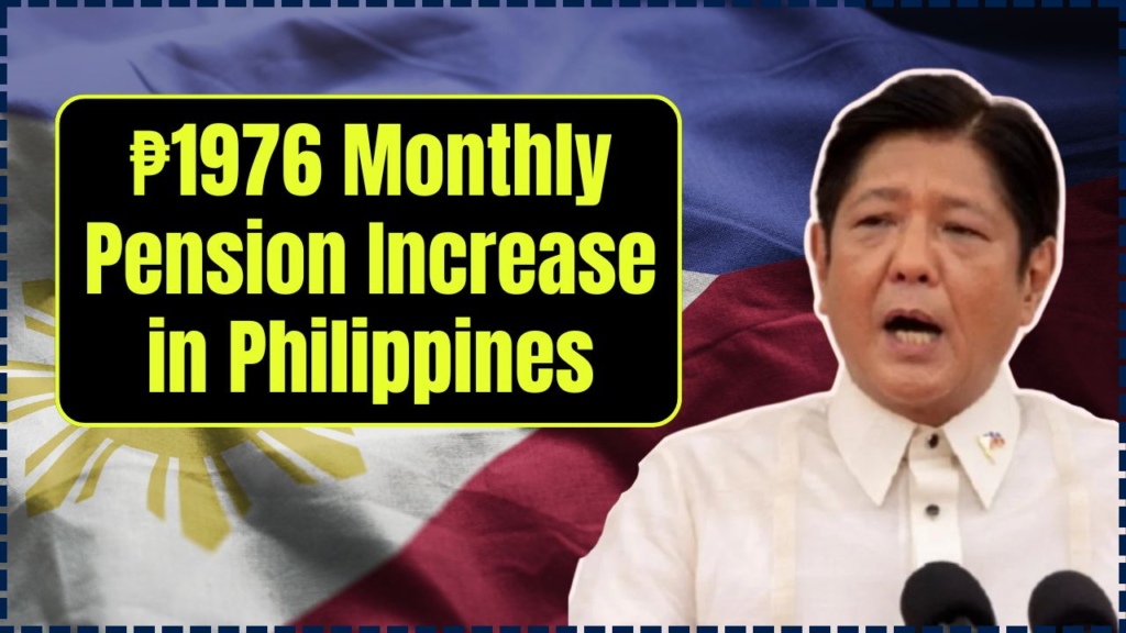 ₱1976 Monthly Pension Increase in Philippines